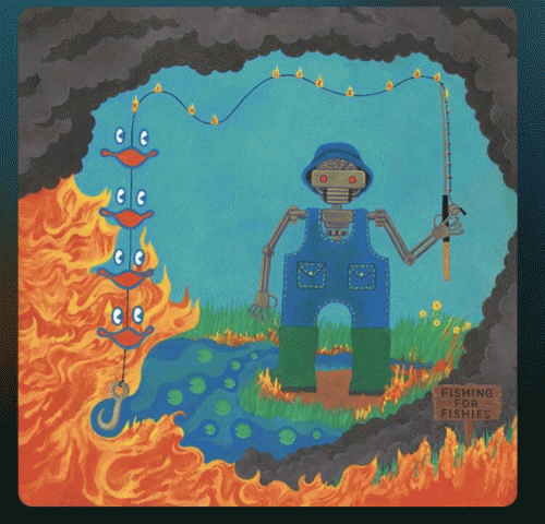 King Gizzard And The Lizard Wizard : Fishing for Fishies